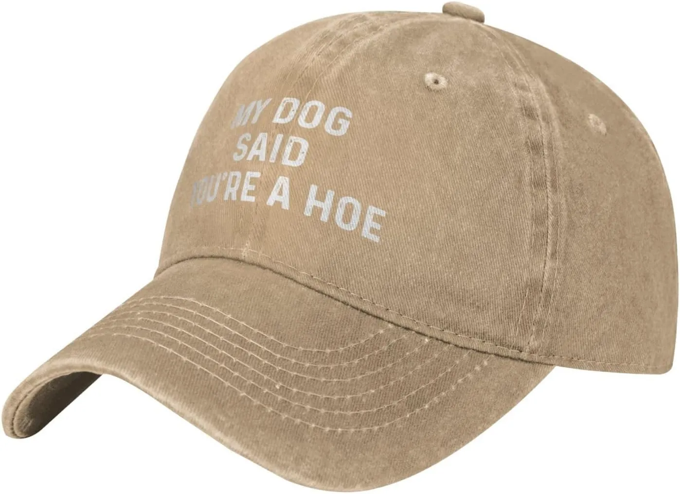 My Dog Said You're A Hoe Hat Women Funny Baseball Hat Funny Birthday Gifts for Women
